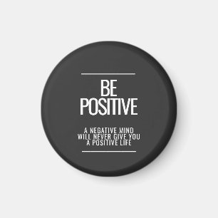 Wees een positieve magneet