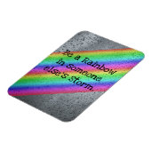 Wees een regenboog in andermans Storm Magnet Magneet (Linkerzijde)