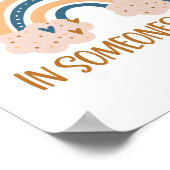 Wees een regenboog in iemands wolk poster (Hoek)