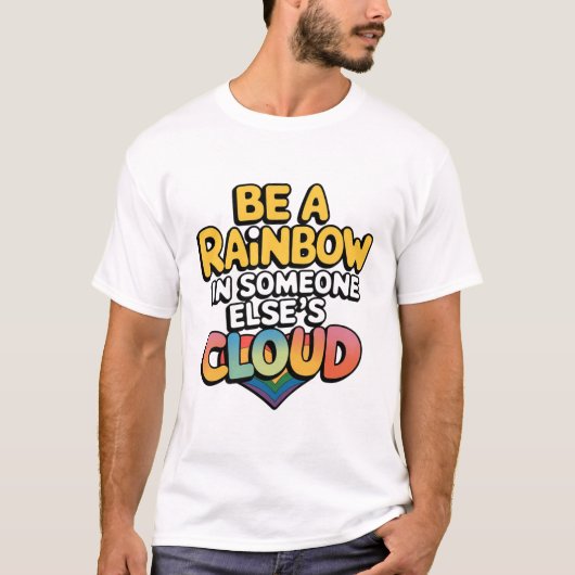 Wees een regenboog t-shirt (Voorkant)