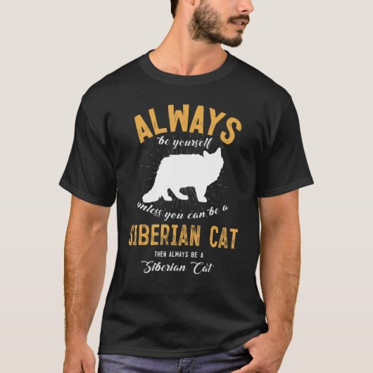 Wees een Siberische kat T-shirt (Voorkant)
