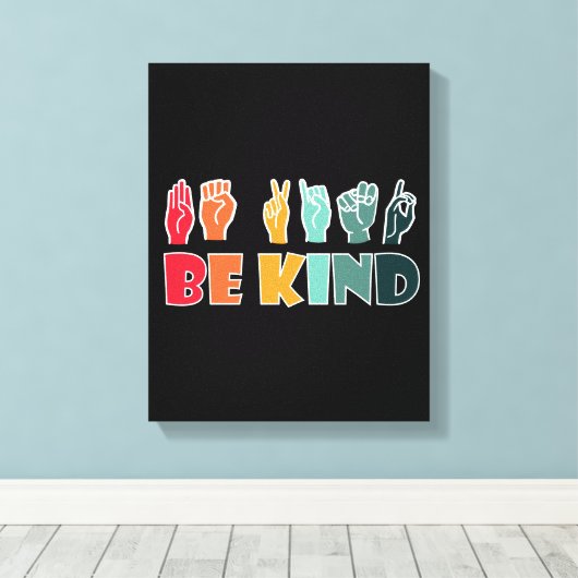 Wees een soort ASL American Sign Canvas Afdruk (Insitu (Houten vloer))