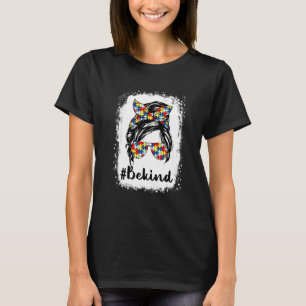 Wees een soort autisme Mam Messy Bun Life Autisme T-shirt