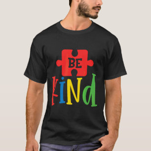 Wees een soort autisme voor mama Pap Kinder meisje T-shirt