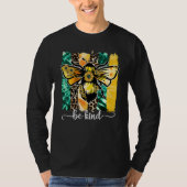 Wees een soort bijenluipaard zonnebloemen Autistis T-shirt (Voorkant)