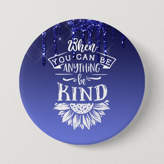 Wees een soort blauwe druppelaar ronde button 7,6 cm (Voorkant)