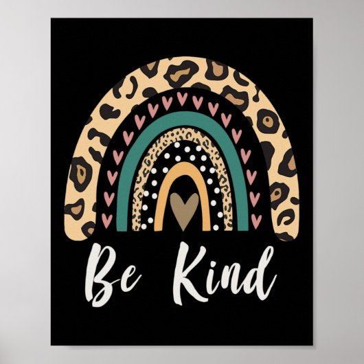 Wees een soort leopard Rainbow Kindness Inspireren Poster (Voorkant)