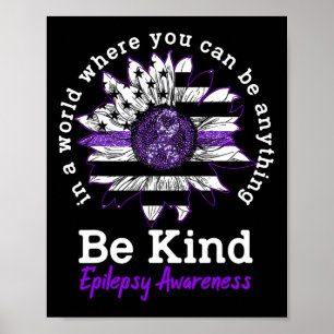 Wees een soort Paarse zonnebloem Kindness Epilepsi Poster