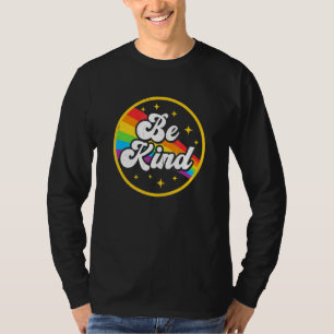 Wees een soort regenboogbt Pride Ally Support Love T-shirt