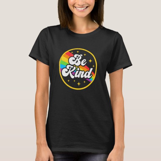 Wees een soort regenboogbt Pride Ally Support Love T-shirt (Voorkant)