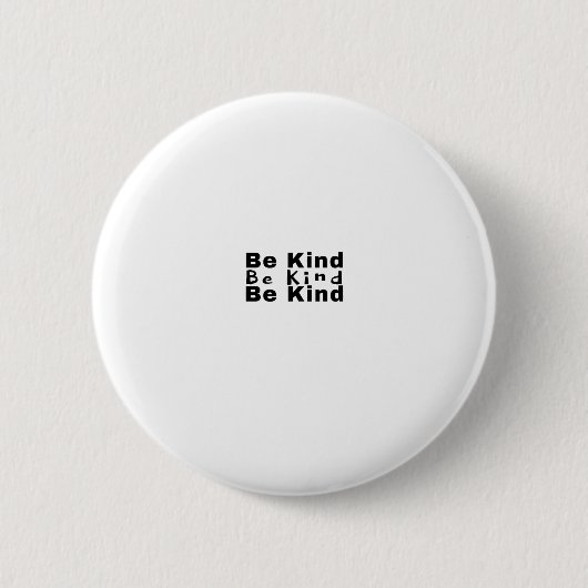 Wees een soort van Inspirerend-positief-geluid Ronde Button 5,7 Cm (Voorkant)