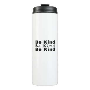 Wees een soort van Inspirerend-positief-geluid Thermosbeker