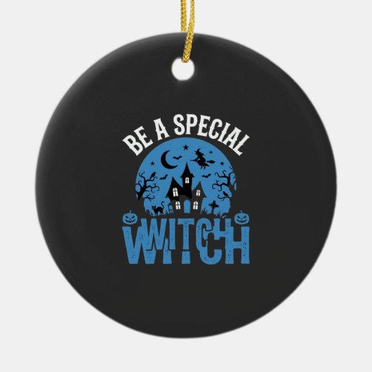 Wees een speciale heks Halloween-ontwerp_1 Keramisch Ornament (Voorkant)
