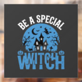 Wees een speciale heks Halloween-ontwerp_1 Raamsticker (Vel 2)