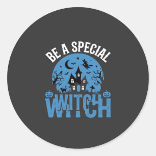 Wees een speciale heks Halloween-ontwerp_1 Ronde Sticker