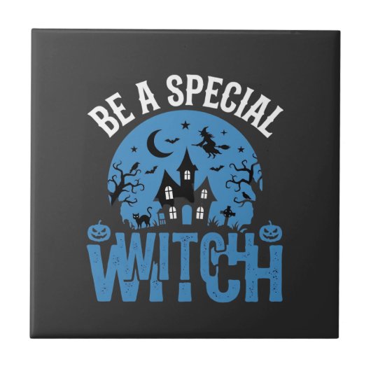 Wees een speciale heks Halloween-ontwerp_1 Tegeltje (Voorkant)