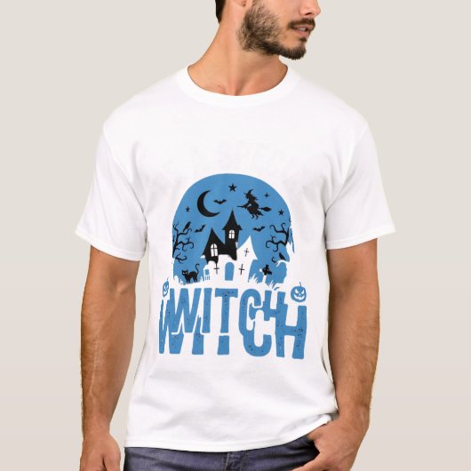 Wees een speciale heks Halloween T-shirt (Voorkant)