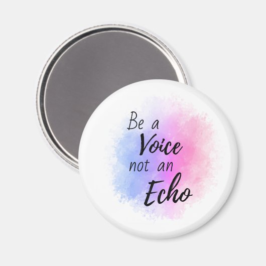 Wees een stem, geen echo-affirmatie magneet (Voorkant / Achterkant)