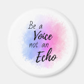 Wees een stem, geen echo-affirmatie magneet (Voorkant)