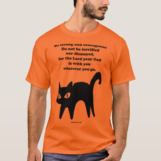 Wees een sterke en moedige zwarte kat t-shirt (Voorkant)