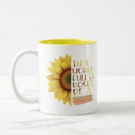Wees een Sunflower Quote Tweekleurige Koffiemok