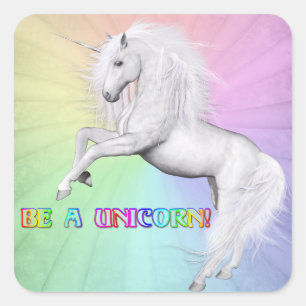 Wees een unicorn vierkante sticker