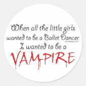 Wees een Vampier Ronde Sticker (Voorkant)