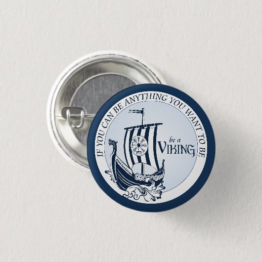 Wees een Viking! Ronde Button 3,2 Cm (Voorkant /achterkant)