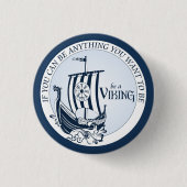 Wees een Viking! Ronde Button 3,2 Cm (Voorkant)