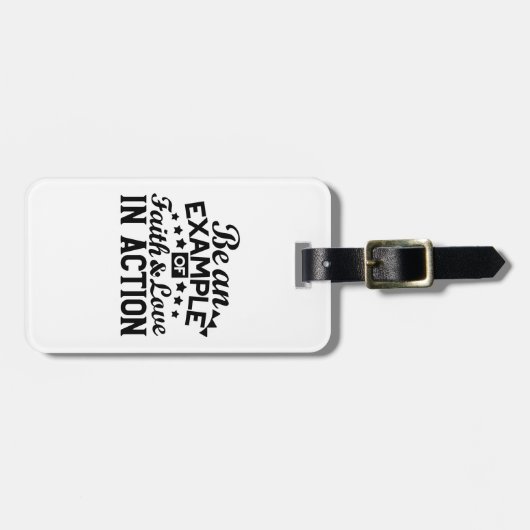 Wees een voorbeeld van geloof en liefde in actie bagagelabel (Voorkant horizontaal)