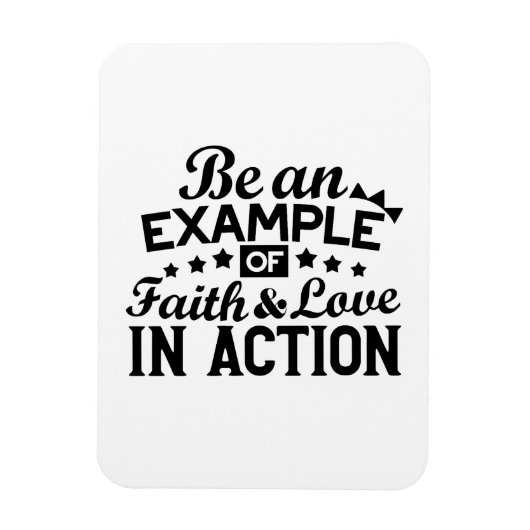 Wees een voorbeeld van geloof en liefde in actie magneet (Verticaal)