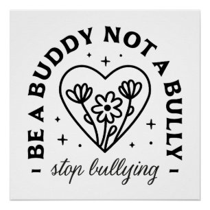 Wees een vriend, geen pestkop Stop met pesten Perfect Poster