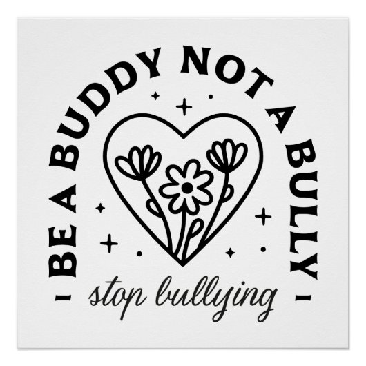 Wees een vriend, geen pestkop Stop met pesten Perfect Poster (Voorkant)
