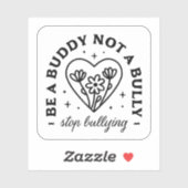 Wees een vriend, geen pestkop Stop met pesten Sticker (Vel)