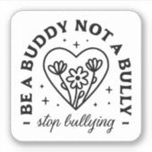 Wees een vriend, geen pestkop Stop met pesten Sticker (Voorkant)