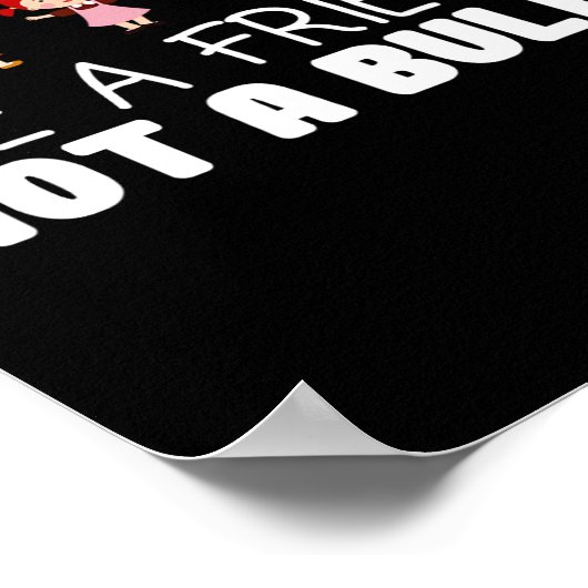 Wees een vriend, geen pestkop tegen pesten Bewustz Poster (Hoek)