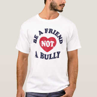 Wees een vriend, geen pestwerende, pesterijen t-shirt