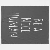 Wees een vriendelijk Gezegde met menselijke tinloo Fleece Deken (Voorkant (Horizontaal))