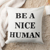 Wees een vriendelijk mens modern kussen (Deken)