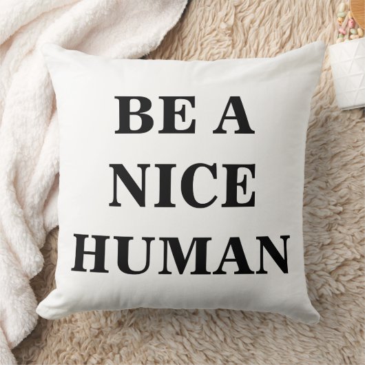 Wees een vriendelijk mens modern kussen (Deken)
