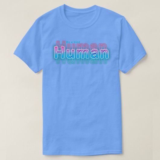 Wees een vriendelijk mens t-shirt (Design voorkant)
