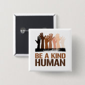 Wees een vriendelijk mens vierkante button 5,1 cm (Voorkant /achterkant)