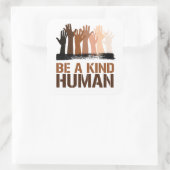 Wees een vriendelijk mens vierkante sticker (Tas)