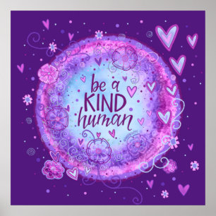 Wees een vriendelijk menselijk citaat Paarse inspi Poster