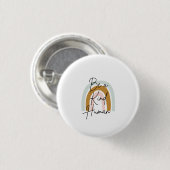 Wees een vriendelijke menselijke pin ronde button 3,2 cm (Voorkant /achterkant)
