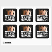 Wees een vriendelijke menselijke vierkante sticker (Vel)