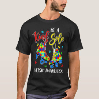 Wees Een Vriendelijke Ziel Autisme Bewustzijn Puzz T-shirt