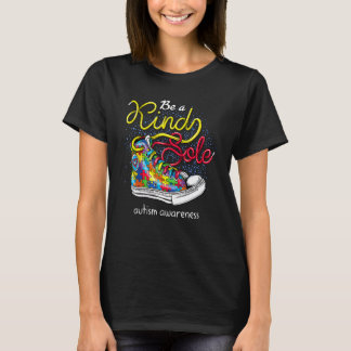 Wees Een Vriendelijke Ziel Autisme Bewustzijn Puzz T-shirt