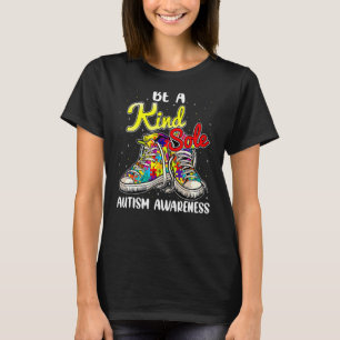 Wees Een Vriendelijke Ziel Autisme Bewustzijn Wees T-shirt