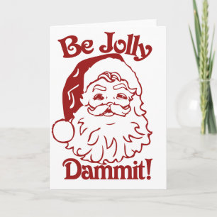 Wees een vrolijke kerst Humor Feestdagen Kaart